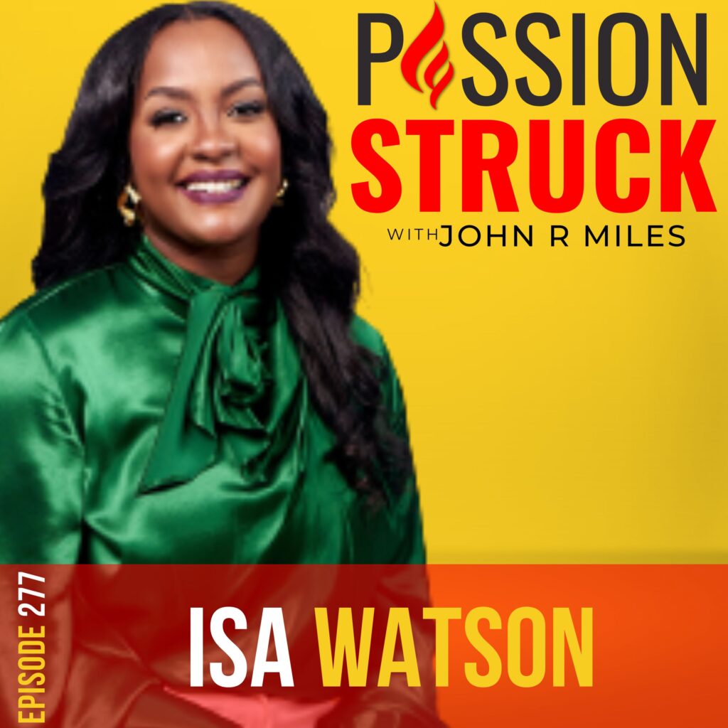 Passion Struck podcast episode 277 album cover with Isa Watson on her book Life Beyond Likes