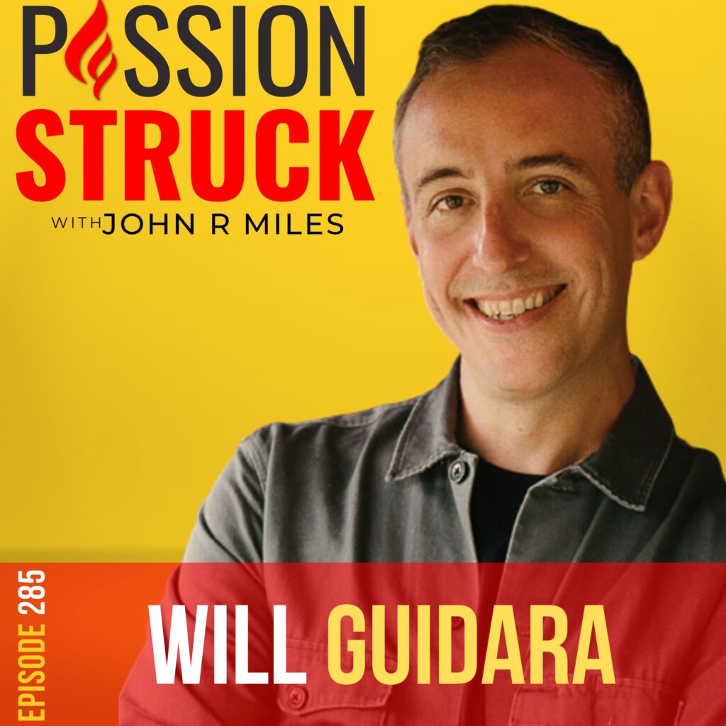 Passion Struck podcast album cover for episode 285 with WIll Guidara on unreasonable hospitality