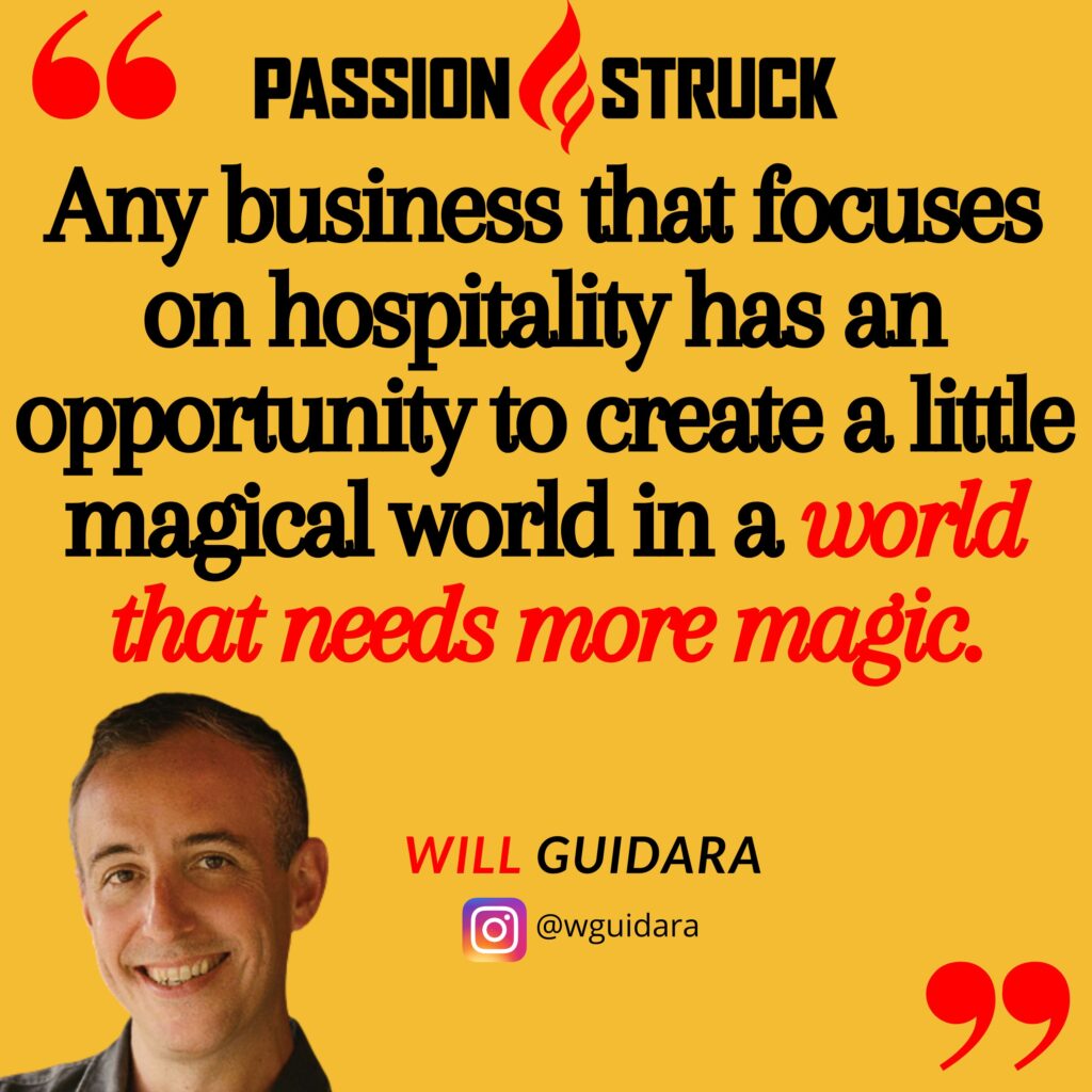 Will Guidara quote from Passion Struck about extraordinary experiences