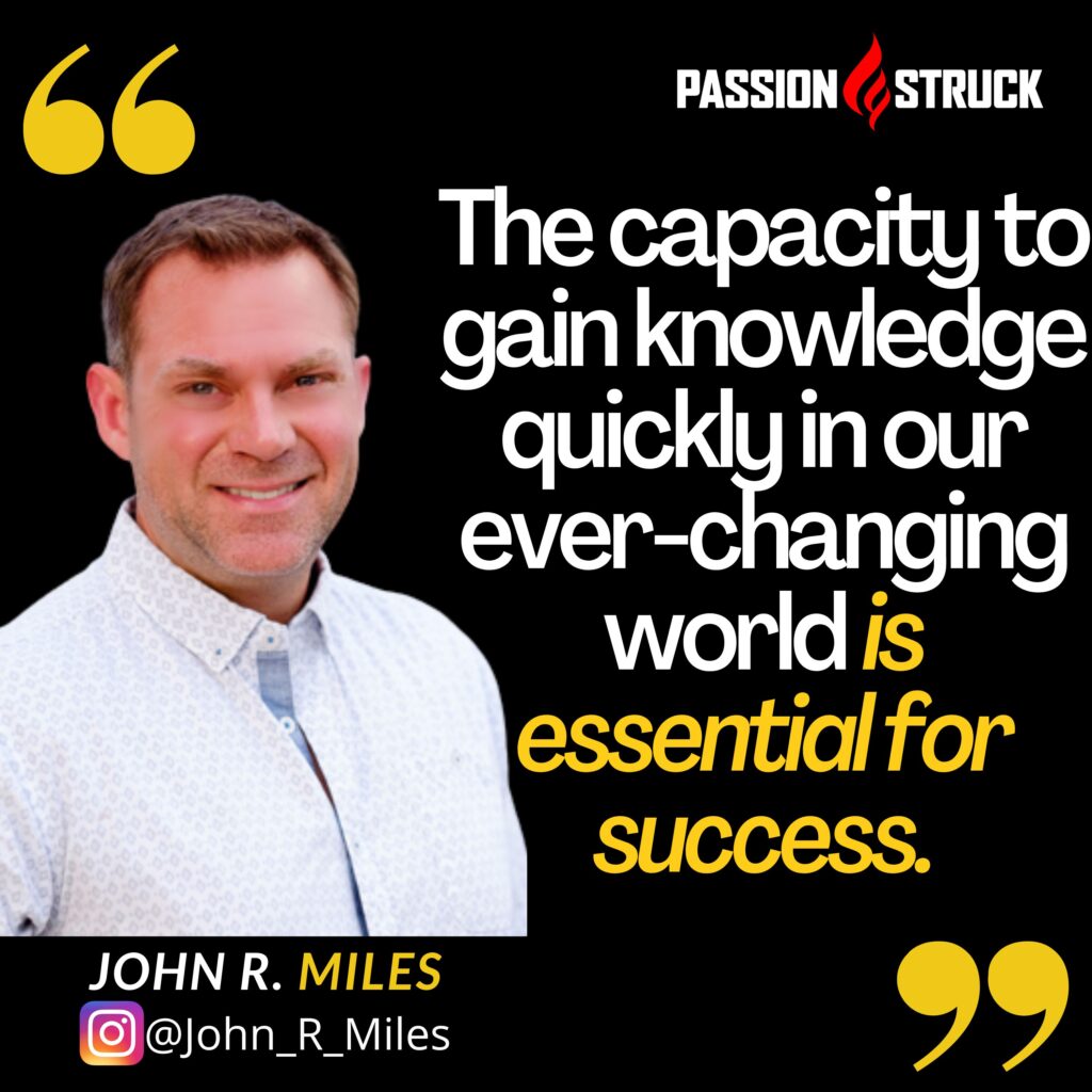 Quote by John R. Miles on the why the power of curiosity is essential for success
