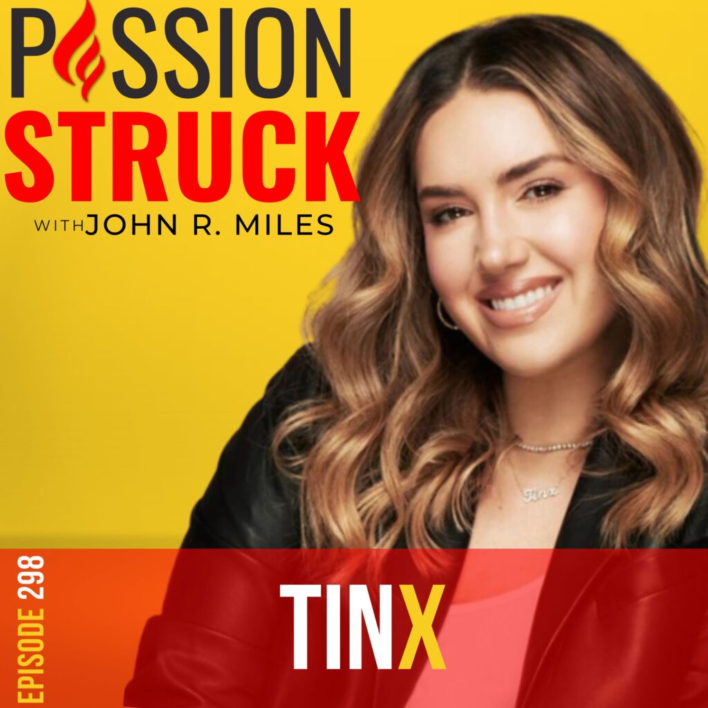 Passion Struck podcast album cover episode 298 with Tinx on her book the sift and small mindset shifts to happiness