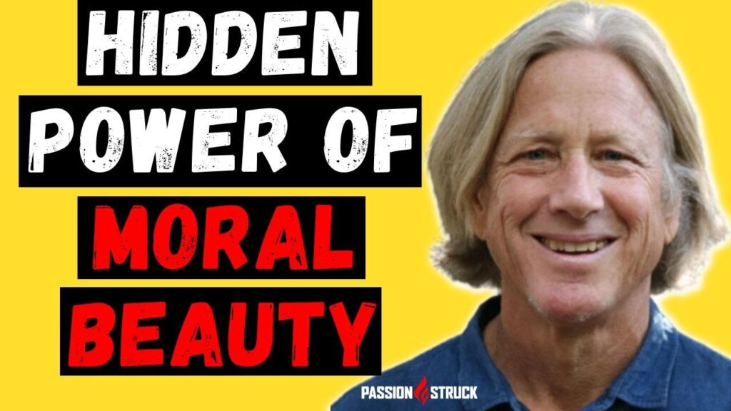 Passion Struck podcast thumbnail with Dacher Keltner on Awe and Moral Beauty episode 288