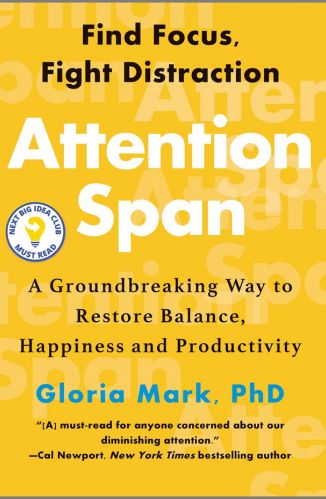 Attention Span by Gloria Mark for the passion struck recommended book list. 