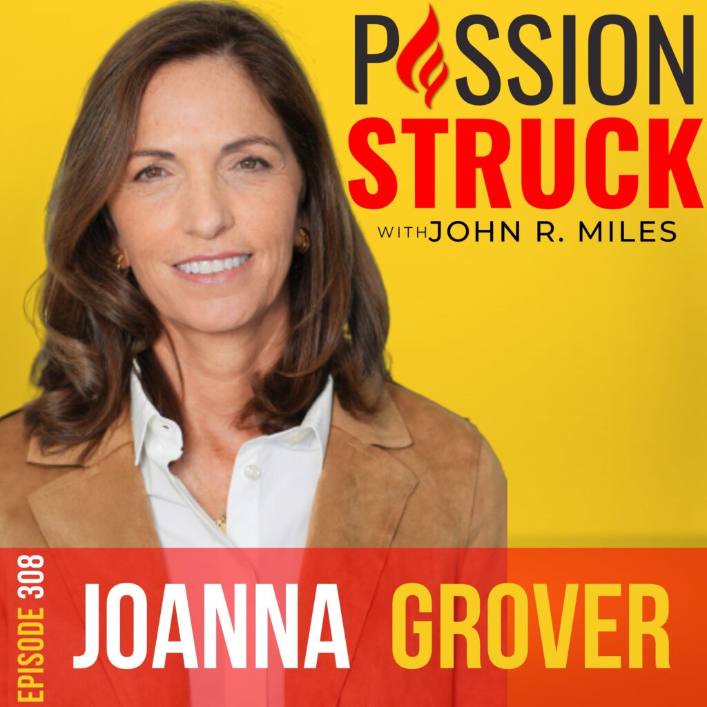 Passion Struck podcast thumbnail episode 308 with Joanna Grover on how to use choice points to alter your life