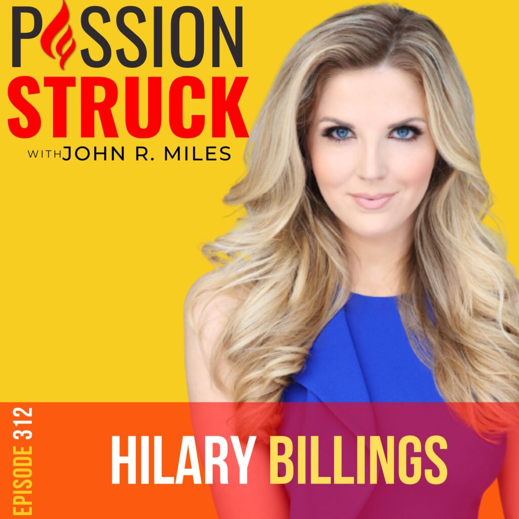 Passion Struck podcast album cover with Hilary Billings episode 312 on the psychology of attention.