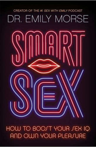 Smart Sex by Dr. Emily Morse for Passion Struck recommended books