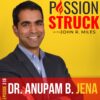 Dr. Anupam B. Jena On Decoding Hidden Factors In Healthcare