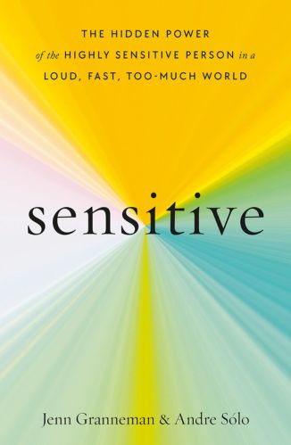 Sensitive by Andre Sólo and Jenn Granneman