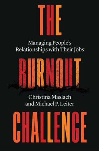 The Burnout Challenge by Christina Maslach and Michael P. Leiter for Passion Struck recommended books