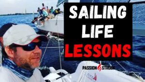 Passion Struck podcast thumbnail on life lessons from sailing with John R. Miles