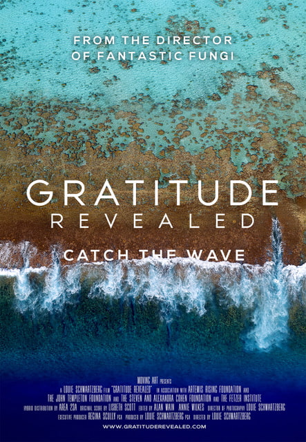 Gratitude Revealed by Louie Schwartzberg Poster.