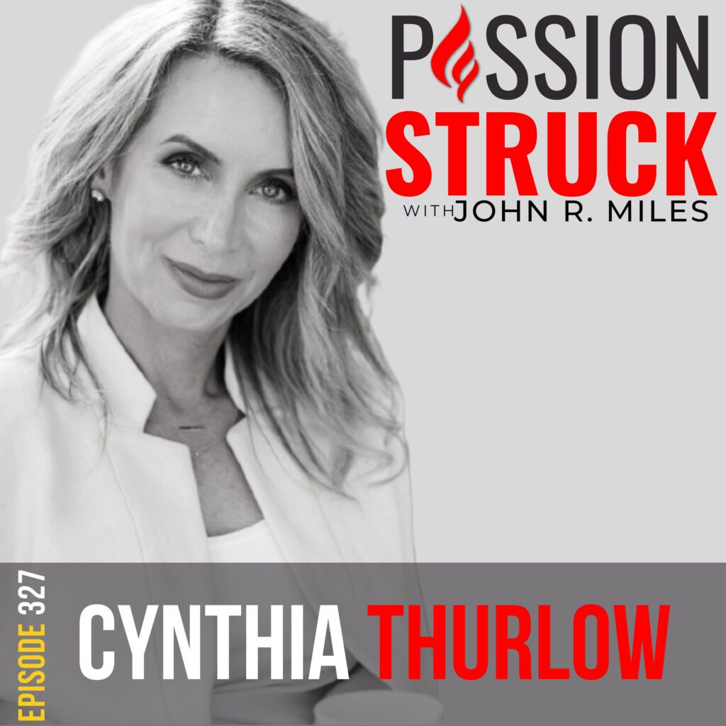 Passion Struck podcast album cover episode 327 with Cynthia Thurlow on How To Take Control of Your Health Through Intermittent Fasting