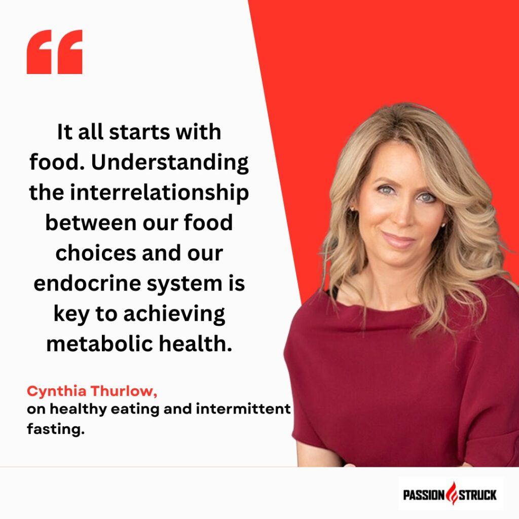 Cynthia Thurlow quote from Passion Struck on metabolic health