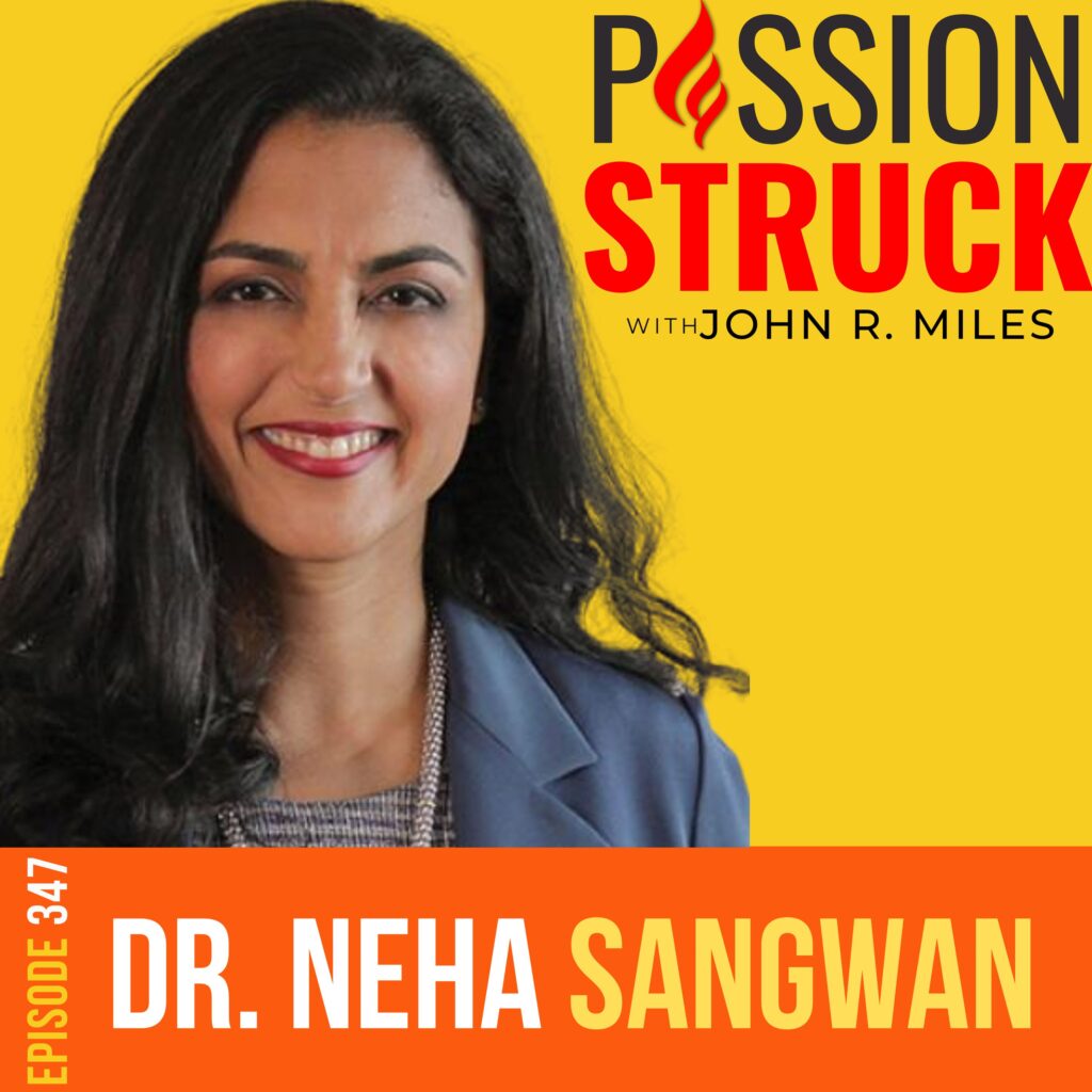 Passion Struck album cover episode 347 with Dr. Neha Sangwan on how you heal from spiritual burnout