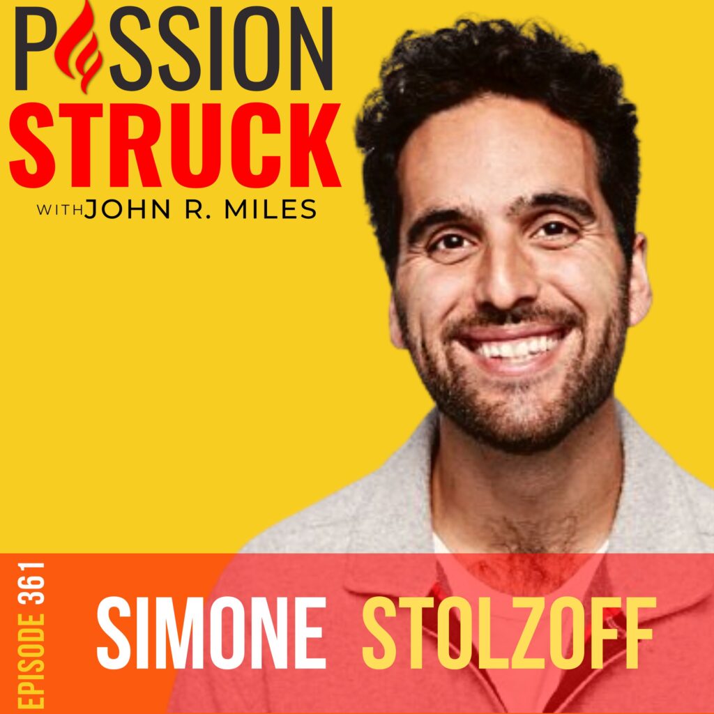 Passion Struck album cover with Simone Stolzoff Episode 361 on finding work-life harmony