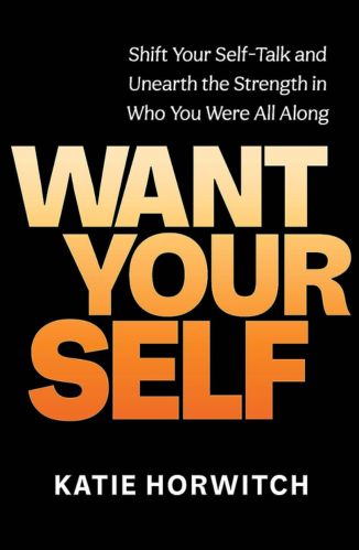 Want Yourself by Katie Horwitch for passion struck recommended books