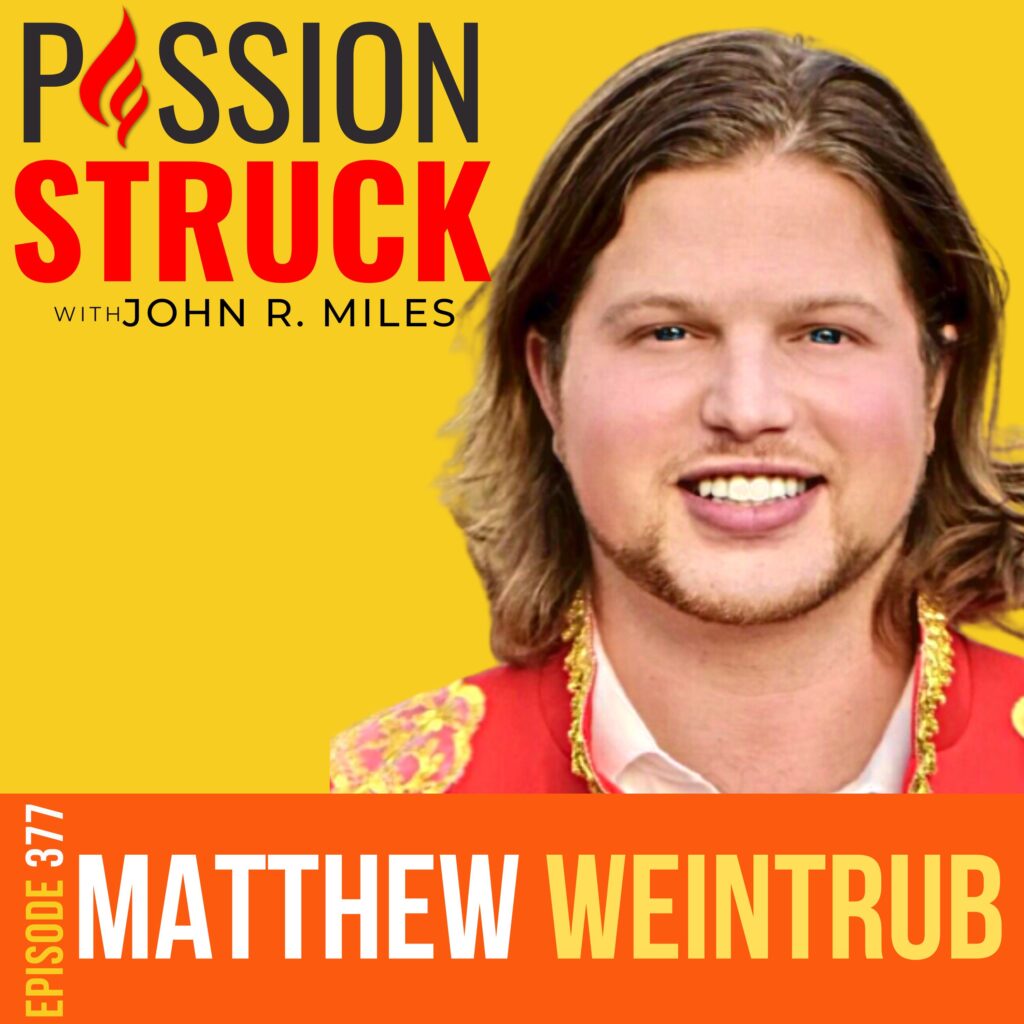 Passion Struck album cover with Matthew Weintrub episode 377 on the psychedelic origin of religion