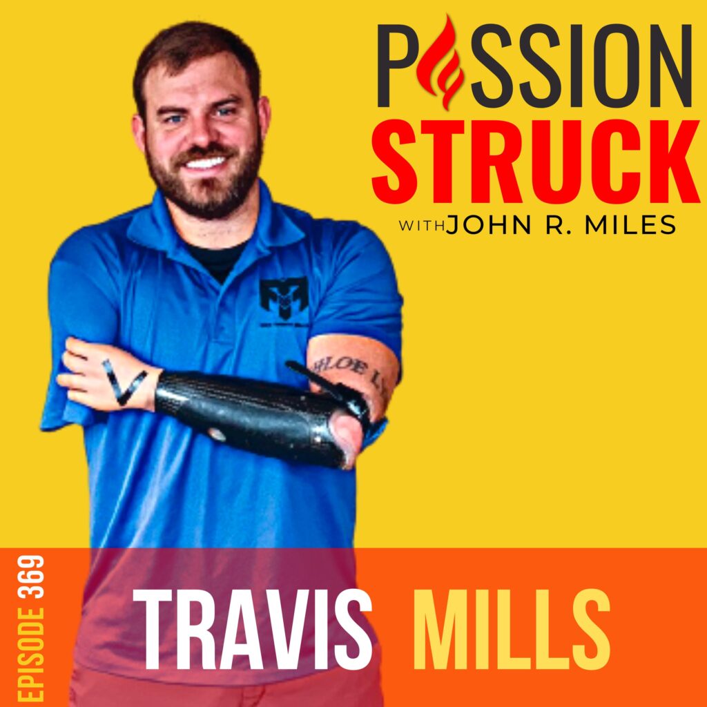 Passion Struck album cover with Staff Sergeant Travis Mills episode 369 about how you Bounce Back and reclaim your life