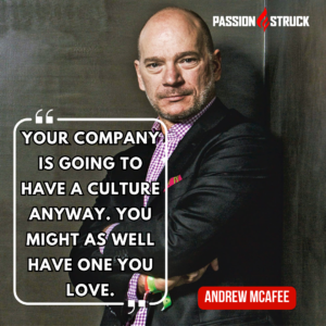 Andrew McAfee sharing a motivational quote for The Passion Struck Podcast with John R. Miles