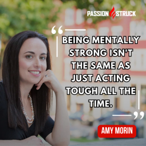 Amy Morin Sharing a Motivational quote from her guest appearance in The Passion Struck Podcast with John R. Miles