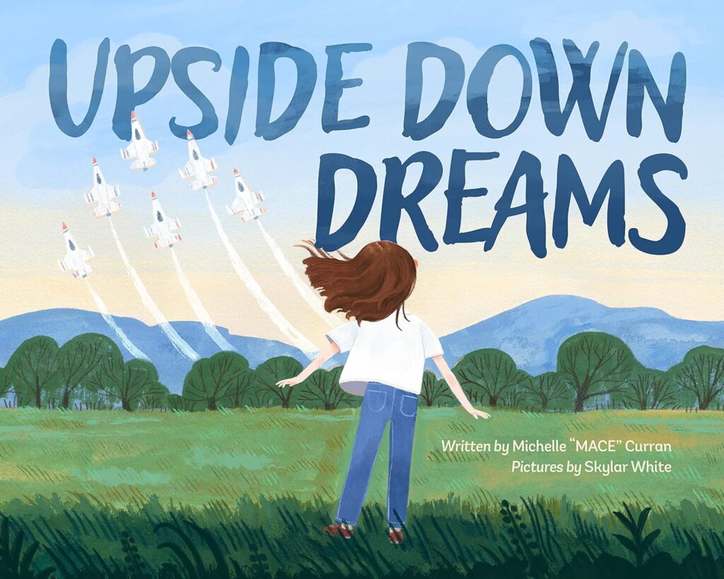 Upside Down Dreams by Michelle "MACE" Curran