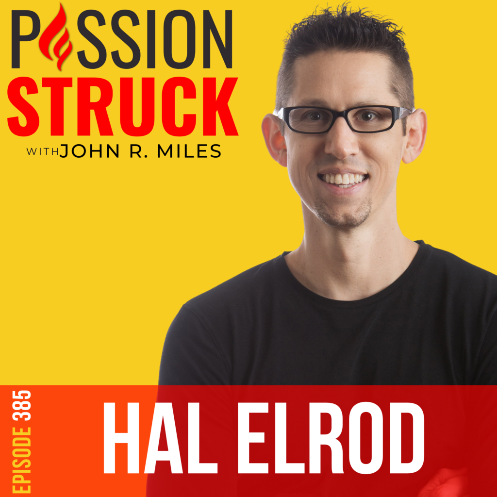 Passion Struck Podcast Cover featuring Hal Elrod, Author of The Miracle Morning