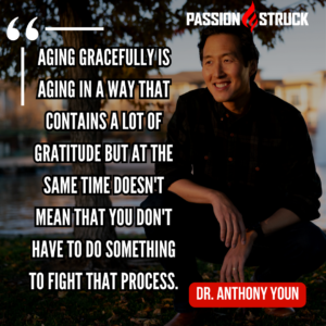 Inspirational quote by Dr. Anthony Youn said during his Passion Struck Podcast episode