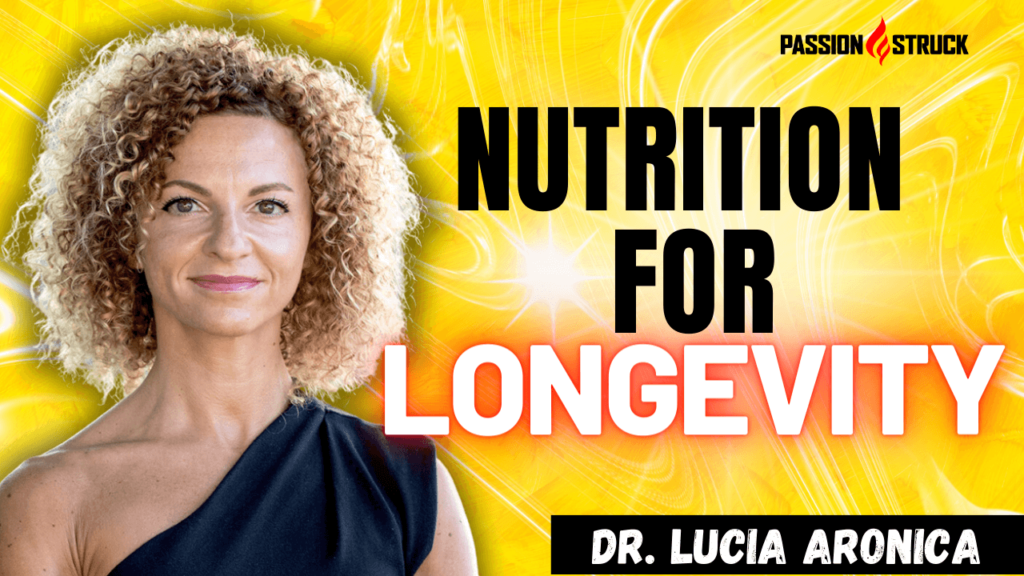 Dr. Lucia Aronica on his Youtube Thumbnail for The Passion Struck Podcast with John R. Miles about epigenetics and nutrition