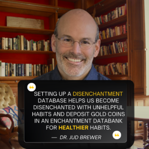 inspirational quote from jud brewer for the Passion Struck Podcast with John R. Miles