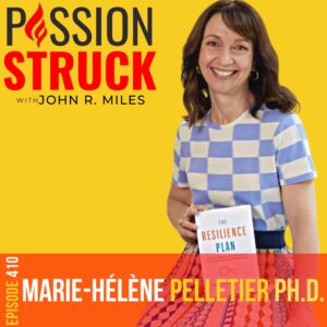 Passion Struck album cover with Dr. Marie-Hélène Pelletier 410 on the resilience plan