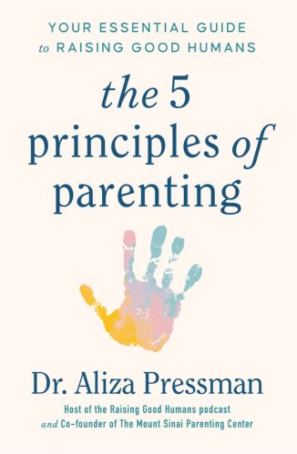 The Five Principles of Parenting by Dr. Aliza Pressman for the Passion Struck recommended books