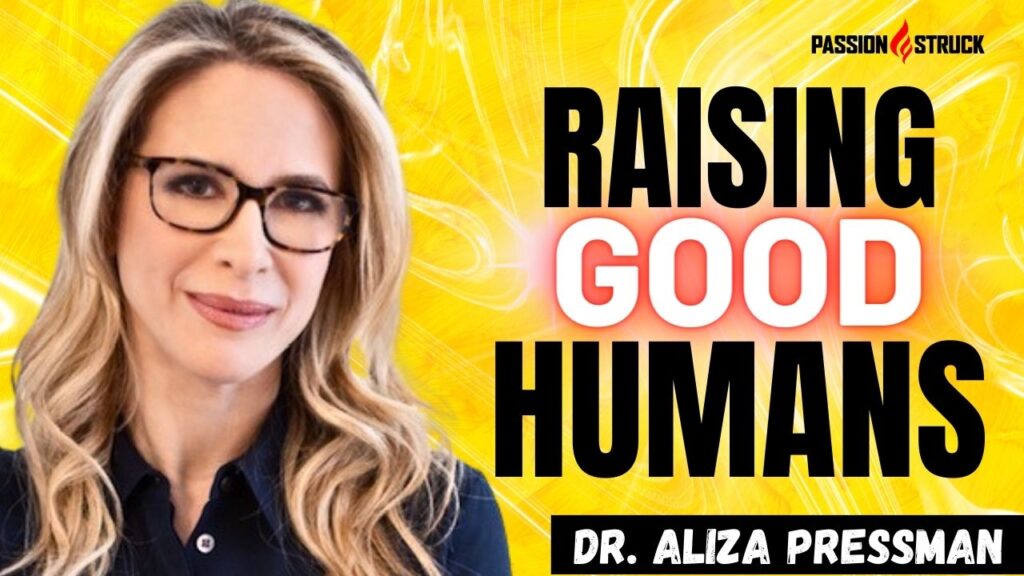 YouTube Thumbnail with Dr. Aliza Pressman on five principles for raising good humans