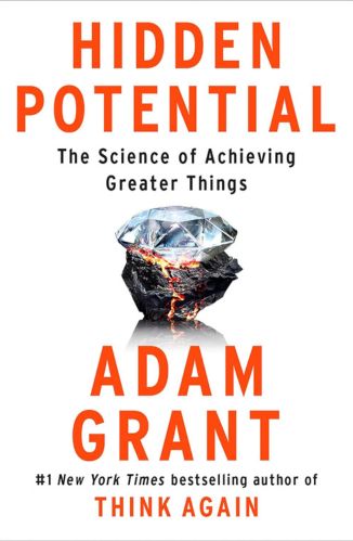 Hidden Potential by Adam Grant for the Passion Struck recommended books