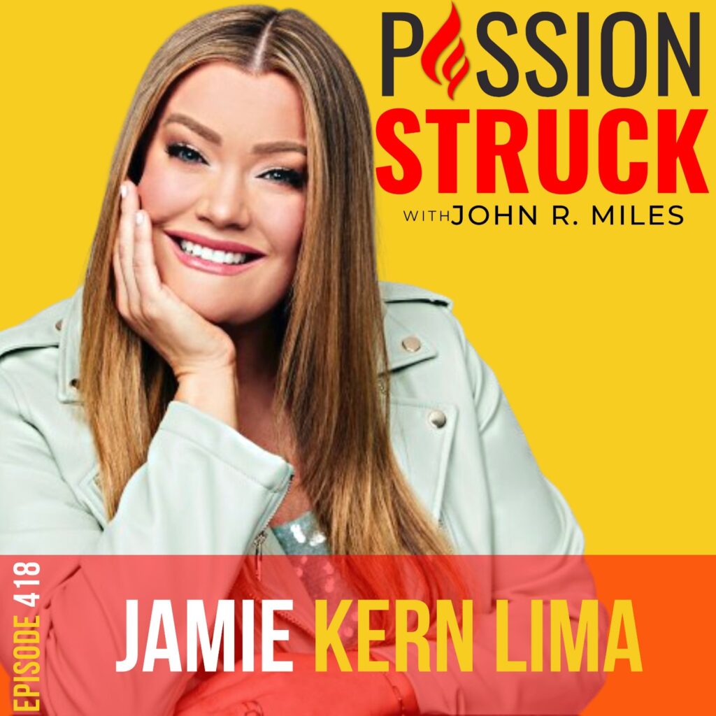 Passion Struck album cover with Jamie Kern Lima episode 418 on the Power of Believing You Are Worthy