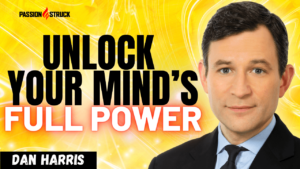 Youtube thumbnail of Dan Harris from his Passion Struck Podcast episode On Meditation with John R. Miles