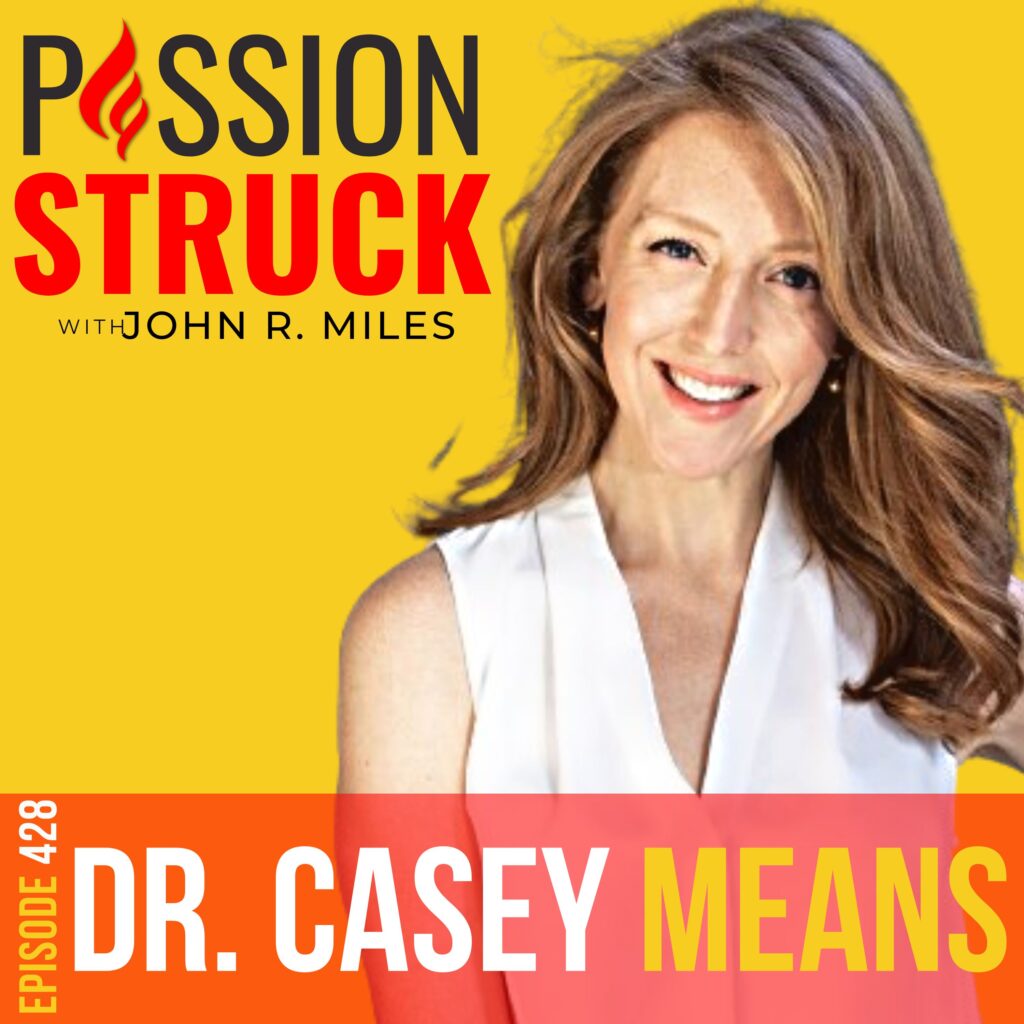 Passion Struck album cover with Dr. Casey Means 428-2 on Mastering Metabolism for Limitless Health