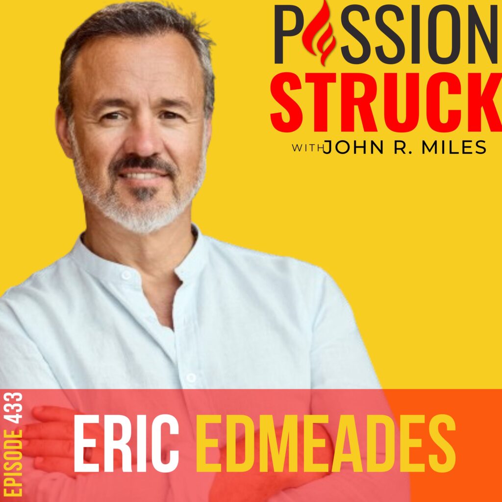 Passion Struck album cover with Eric Edmeades episode 433
