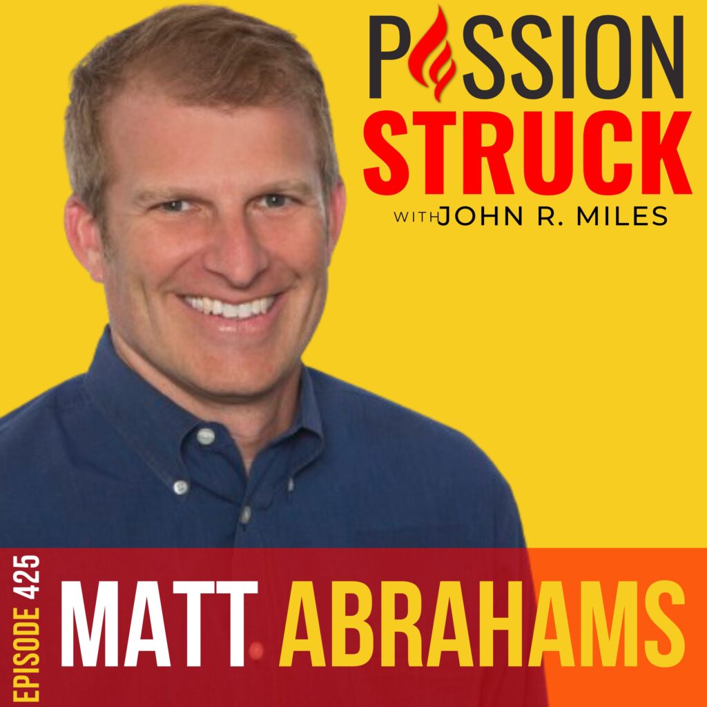 Passion Struck album cover with Matt Abrahams episode 425 Matt Abrahams on How to Think Faster and Talk Smarter