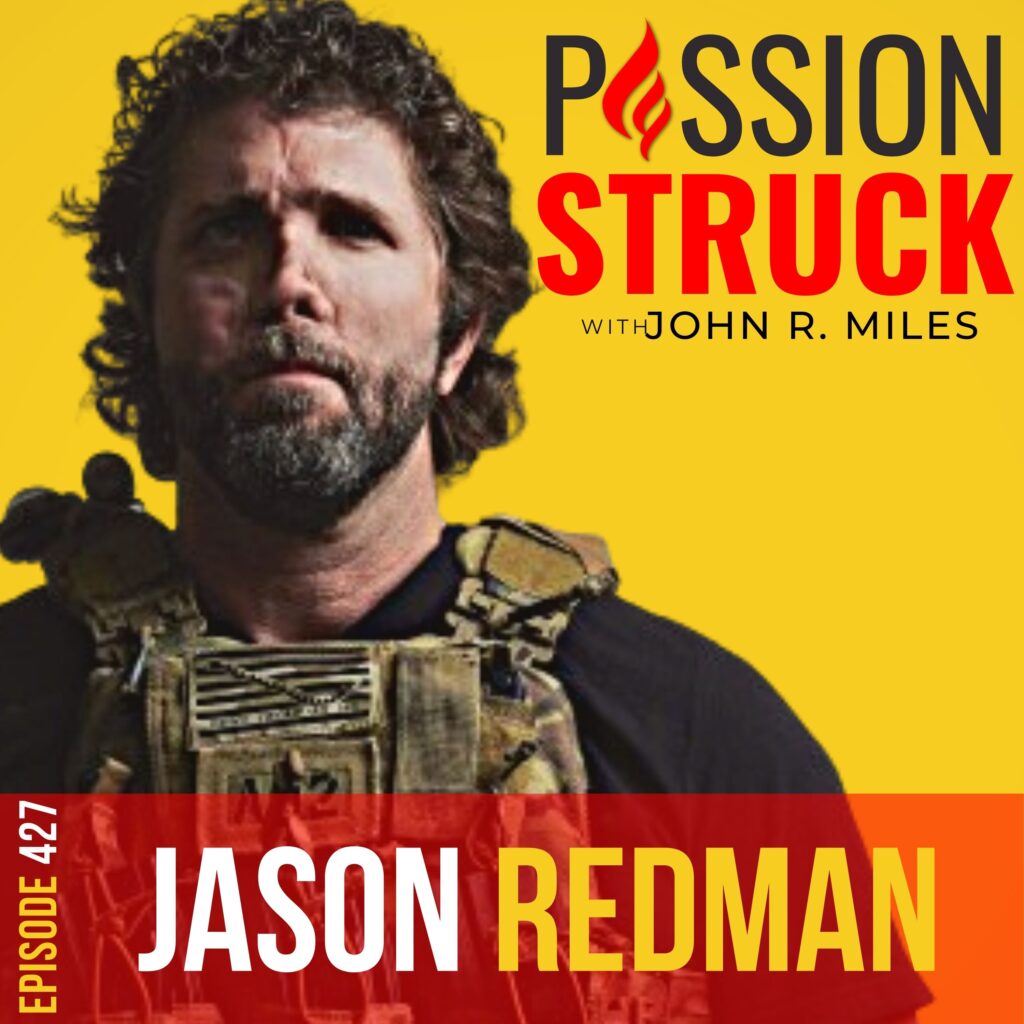 Passion Struck album cover episode 427 with Jason Redman on How You Confront the Dragon in Your Mind