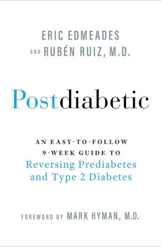 Postdiabetic by Eric Edmeades and Dr. Ruben Ruiz for the Passion Struck recommended books