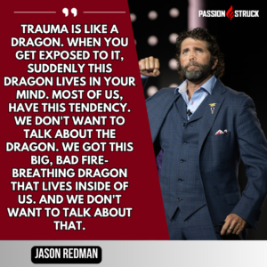 Thought-provoking quote by Jason Redman said during the Passion Struck Podcast with John R. Miles