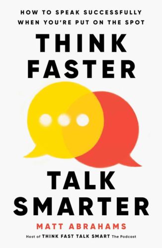 Think Faster, Talk Smarter by Matt Abrahams for the Passion Struck recommended books