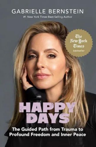 Happy Days by Gabby Bernstein for the Passion Struck recommended books