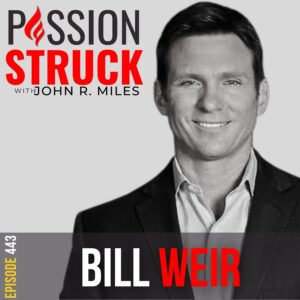 Passion Struck album cover with Bill Weir Episode 443 on the Bold Hierarchy Strategy for Climate Change
