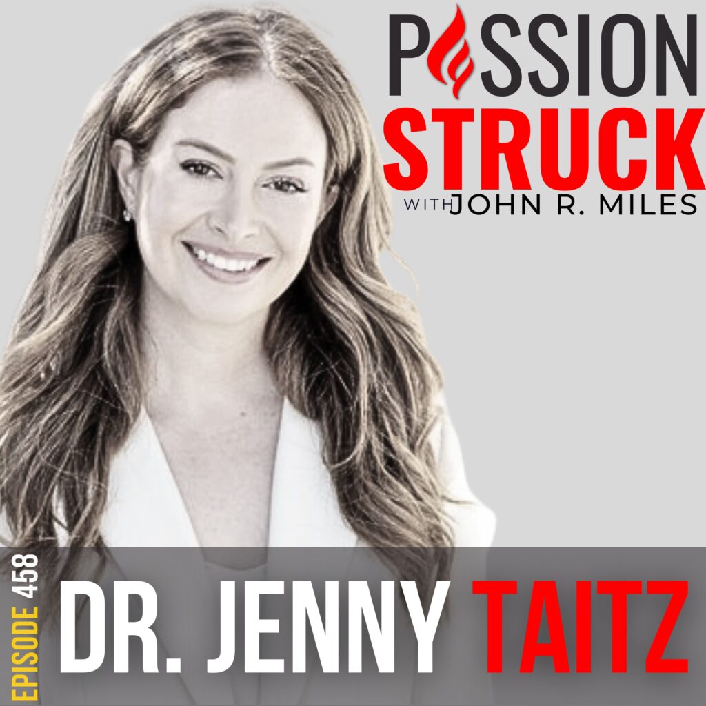 Passion Struck album cover with Dr. Jenny Taitz Episode 458 on How You Live Bigger for True Fulfillment