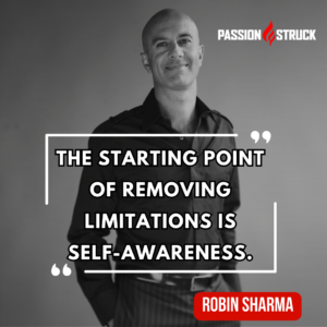 Inspirational quote said by Robin Sharma during his Passion Struck Podcast interview with John R. Miles