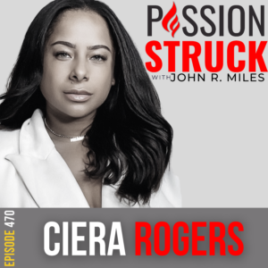 Passion Struck album cover with Ciera Rogers Episode 470-3