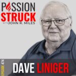 Passion Struck album cover with Dave Liniger Episode 474 on the Perfect 10: Craft Your Path to Success