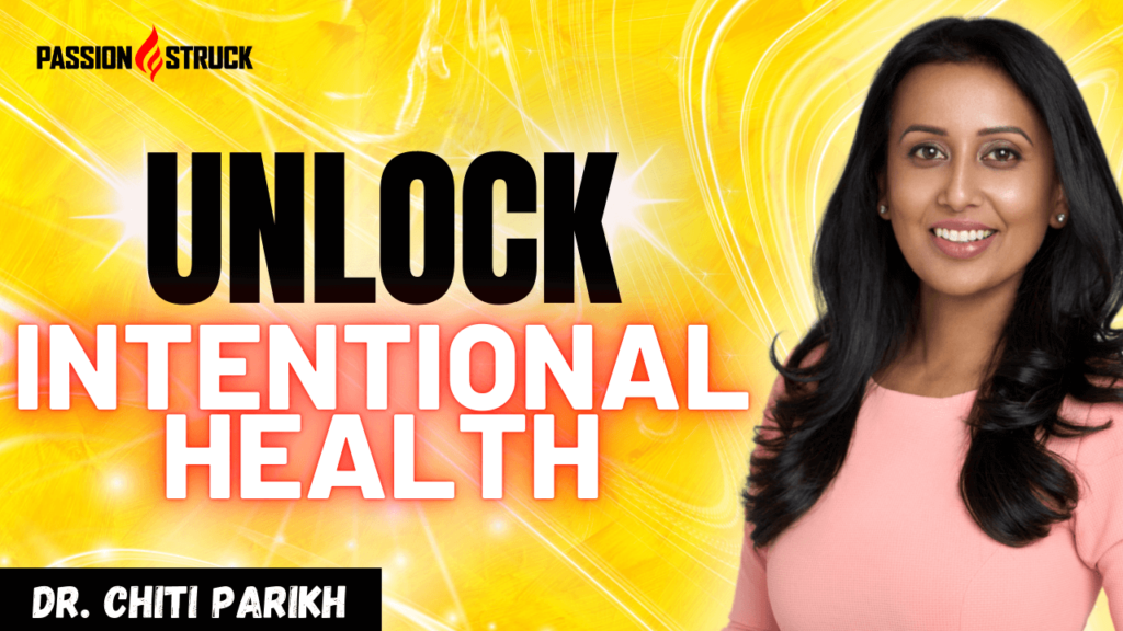 Youtube thumbnail of Dr. Chiti Parikh for the Passion Struck Podcast with John R. Miles