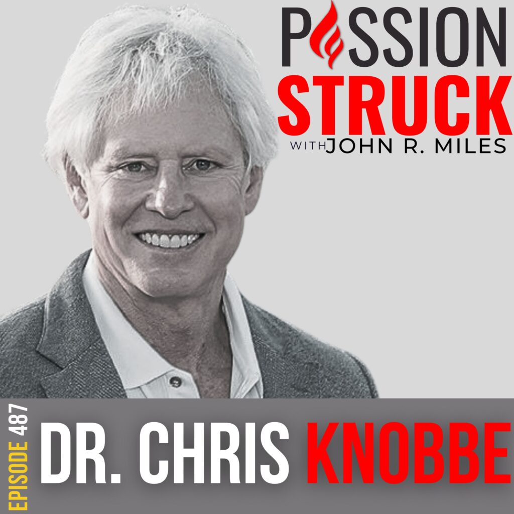 Passion Struck Podcast with Chris Knobbe M.D. episode 487 BW on the Hidden Dangers of Industrial Seed Oils